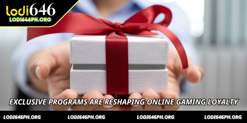Exclusive programs are reshaping online gaming loyalty