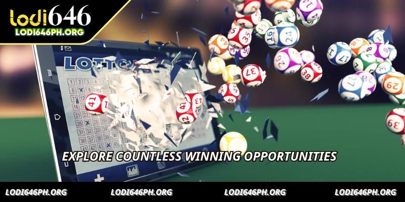 Explore countless winning opportunities