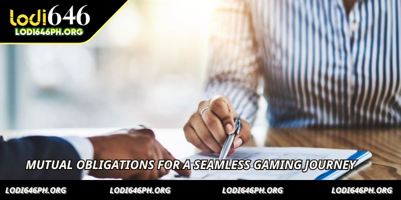 Mutual obligations for a seamless gaming journey