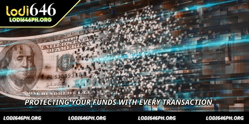Protecting your funds with every transaction