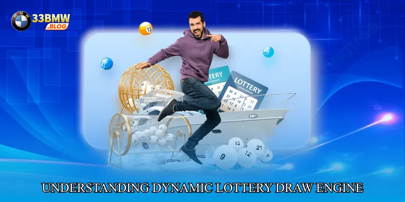 Understanding Dynamic Lottery Draw Engine
