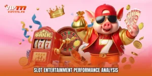 Slot Entertainment Performance Analysis