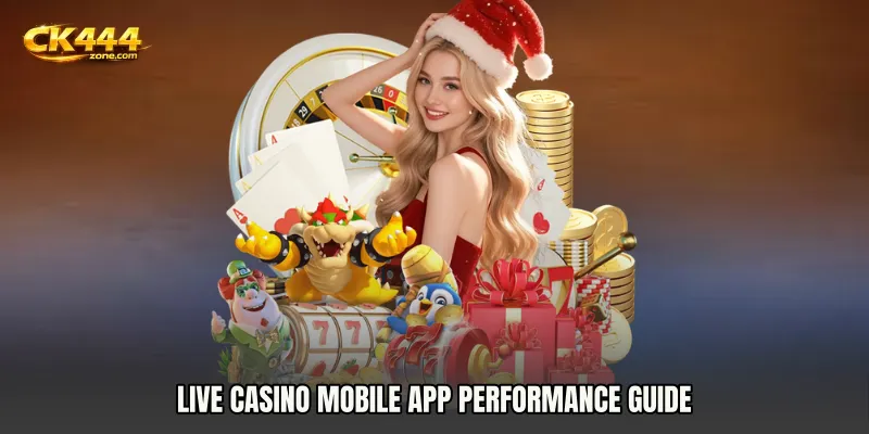 Live Casino mobile app Performance Guide