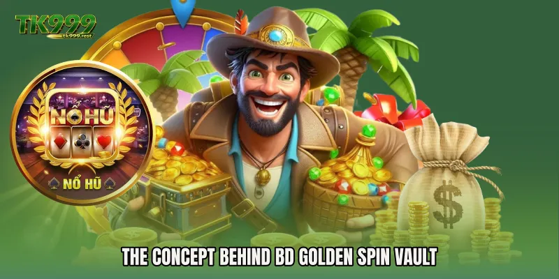 The Concept Behind BD Golden Spin Vault